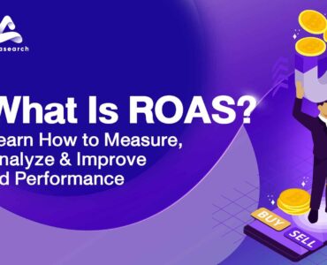 What Is ROAS? Learn How to Measure, Analyze & Improve Ad Performance
