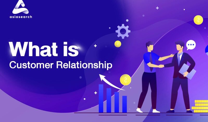 What is Customer Relationship